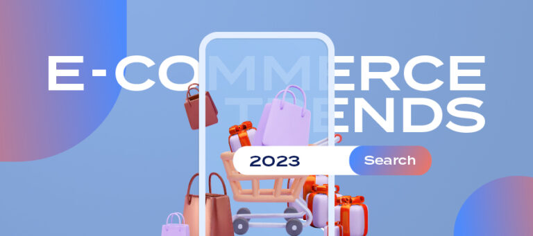Top 10 e-commerce trends that will redefine online shopping in 2023